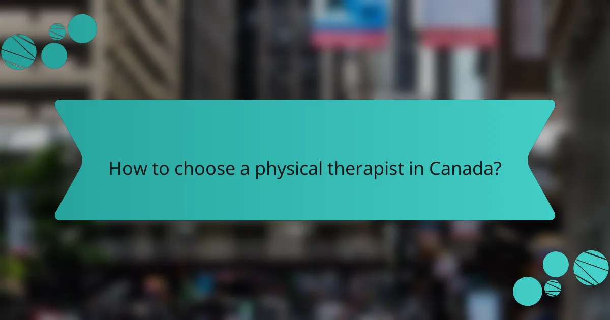 How to choose a physical therapist in Canada?